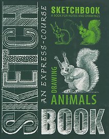 An Express Course in Drawing Animals