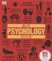 The Psychology Book: Big Ideas Simply Explained