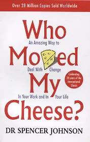 Who Moved My Cheese