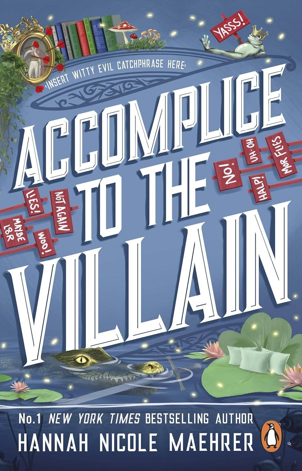 Обложка книги «Accomplice to the Villain (Hannah Nicole Maehrer) Сообщник злодея (Ханна Николь Мерер) /Книги на английском языке»