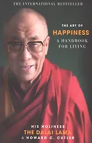 The Art of happiness. A handbook for living