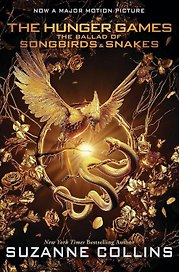 The Hunger Games The ballad of songbirds and snakes. Movie Tie-in