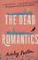 The Dead Romantics - 0