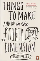 Things to Make and Do in the Fourth Dime
