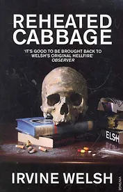 Reheated Cabbage, Welsh, Irvine