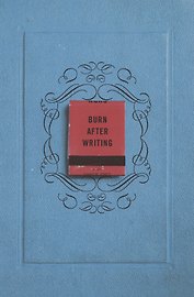 Burn After Writing