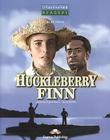 The Adventures of Huckleberry Finn. Книга для чтения (+CD)
