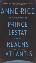 Prince Lestat and the Realms of Atlantis