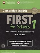Cambridge English First 1 for Schools without Answers. First Certificate in English for Schools. Authentic Examination Papers from Cambridge English Language Assessment (+2 CD) - 0