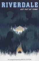 Riverdale. Get Out of Town