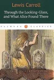 Through the Looking-Glass