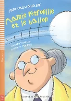 Mamie Petronille et le Ballon. Niveau 1 (+CD)
