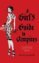 Girl's Guide to Vampires (мягк). MacAlister K. (Британия ИЛТ)
