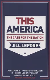 This America: The Case for the Nation