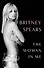 The Woman in Me Britney Spears Женщина во мне Бритни Спирс/ Книги на английском языке - 0