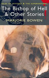 The Bishop of Hell & Other Stories / (мягк) (Tales of mystery & The supernatural ). Bowen M. (ВБС Логистик)
