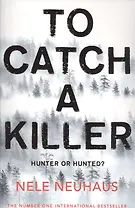 To Catch A Killer