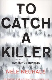 To Catch A Killer
