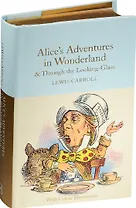 Alice In Wonderland and Through The Looking Glass