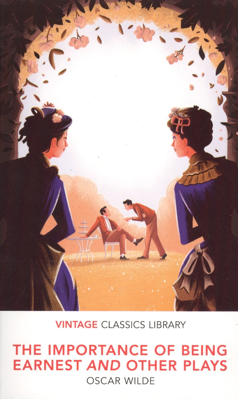 

The importance of being Earnest and other plays