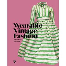Wearable Vintage Fashion / Старинная мода