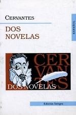 Dos Novelas: La gitanilla. La ilustre fregona (Цыганочка. Высокородная судомойка), на испанском язык