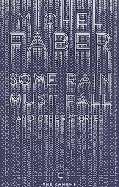 Some Rain Must Fall and Other Stories