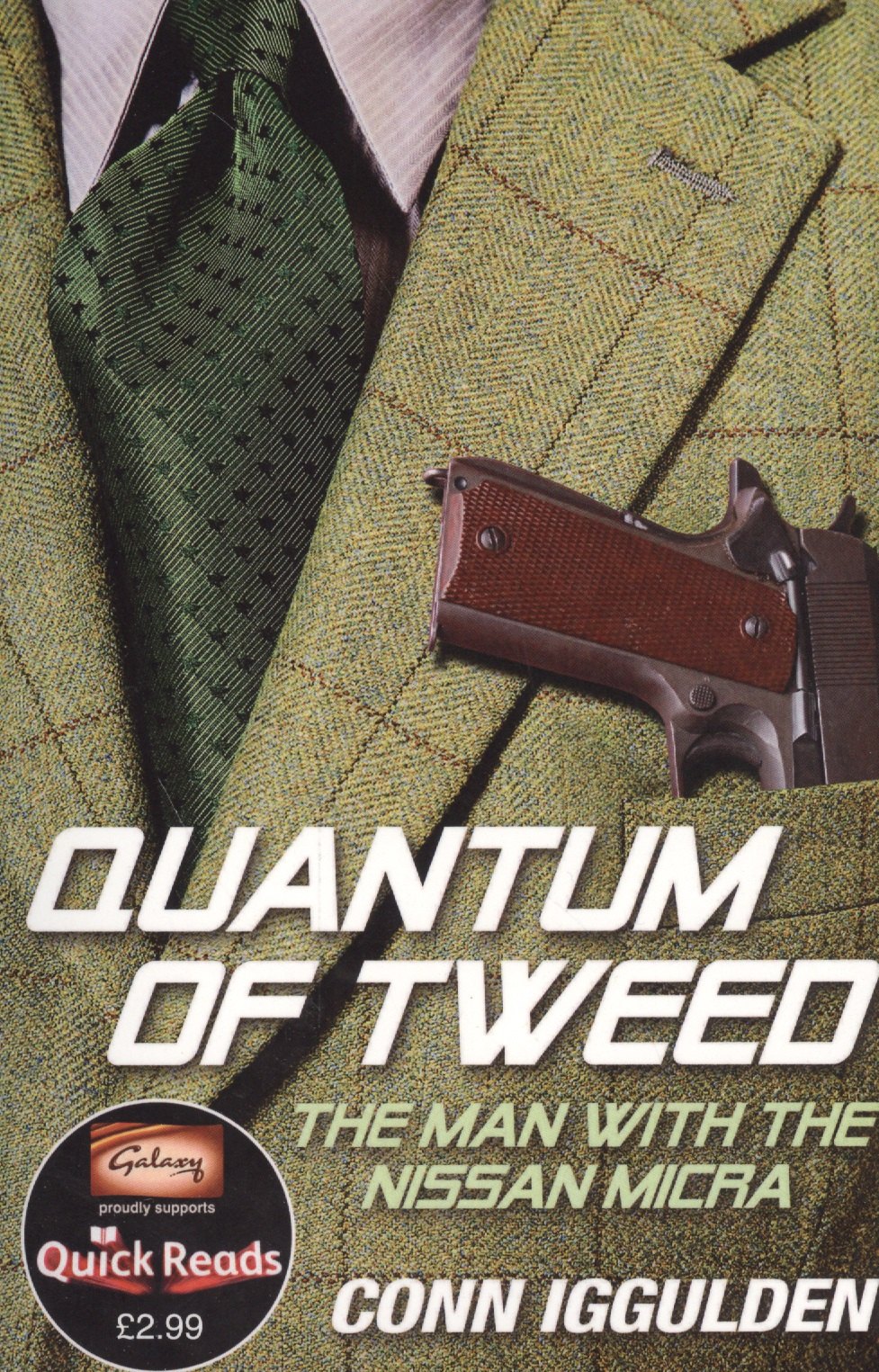 

Quantum of Tweed The Man with the Nissan Micra (м) Iggulden