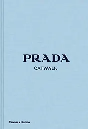 Prada Catwalk: The Complete Collections