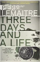 Three Days and a Life (м) Lemaitre