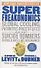 SuperFreakonomics. Global Cooling, Patriotic Prostitutes and Why Suicide Bombers Should Buy Life Insurance - 0