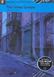 The Street Lawyer. Level 4 / (+2CD) (мягк) (Penguin Active Reading) (Includes CD-ROM and audio recording). Grisham J. (Британия ИЛТ)