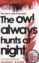 The Owl Always Hunts at Night (м) Bjork