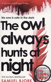 The Owl Always Hunts at Night (м) Bjork