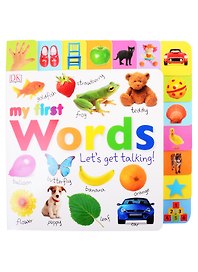 My First Words. Let`s Get Talking!