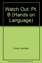 HANDS ON LANGUAGES - WATCH OUT Student's Book B