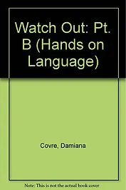 HANDS ON LANGUAGES - WATCH OUT Student's Book B