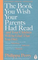 The Book You Wish Your Parents Had Read