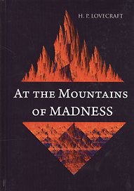 At the Mountains of Madness = В горах безумия: роман на англ.яз