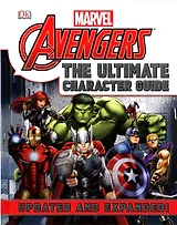 Marvel The Avengers The Ultimate Character Guide. Updaten and expanded