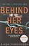 Behind Her Eyes - 0