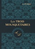 Les Trois Mousquetaires = Три мушкетера: роман на французском языке - 0