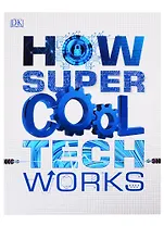 How Super Cool Tech Works