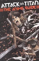 Attack on Titan: The Anime Guide
