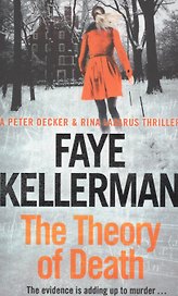 The Theory of Death (м) (A Peter Decker & Rina Lazarus Thriller) Kellerman