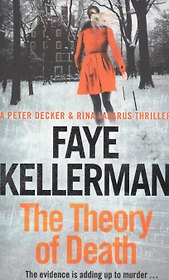 The Theory of Death (м) (A Peter Decker & Rina Lazarus Thriller) Kellerman