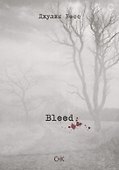 Bleed - 0