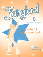 Fairyland 6. Teacher's Resource Pack
