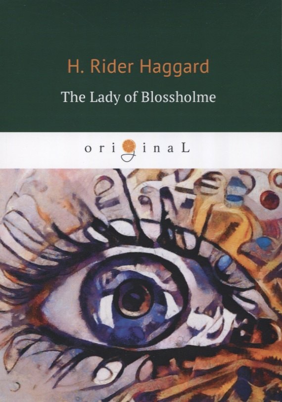 

The Lady of Blossholme = Хозяйка Блосхолма: на англ.яз