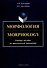 Морфология = Morphology: учебное пособие по практической грамматике - 0